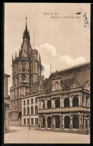 AK Köln a. Rh., Rathaus, Spanischer Bau