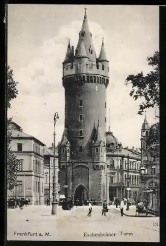 AK Frankfurt a. M., Eschenheimer Turm