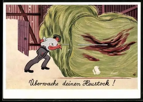 Künstler-AK Bayerische Landesversicherungsantalt, Überwache deinen Heustock!