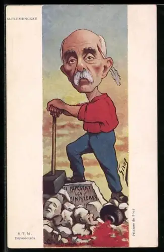 Künstler-AK sign. Sirat: Frankreich, M. Clemenceau zerschlägt mit Hammer Ministerköpfe, Karikatur