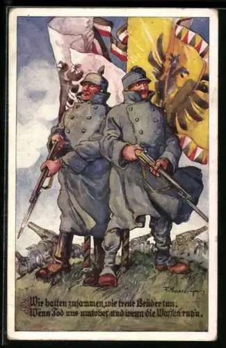Künstler-AK F.Gareis: Deutscher und Österreichischer Soldat mit Gewehr, Wir halten zusammen wie treue Brüder