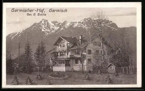 AK Garmisch, Hotel Garmischer-Hof, Bes. G. Seitz mit Gebirgspanorama