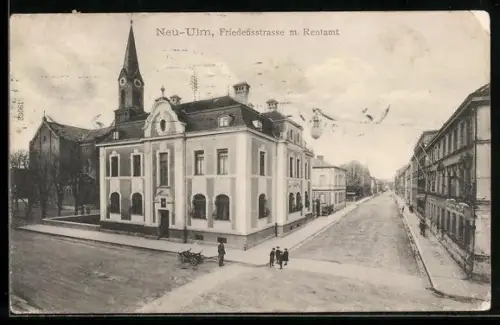 AK Neu-Ulm, Friedensstrasse mit Rentamt