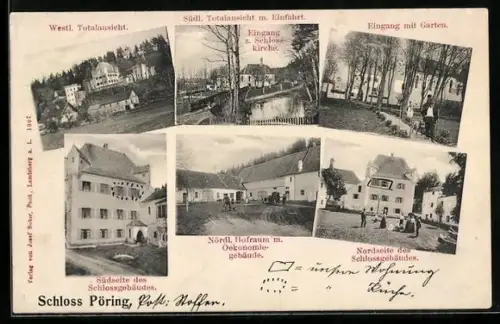 AK Pöring, Schloss Pöring, Totalansicht, Eingang zur Schlosskirche, Nördlicher Hofraum, Südseite des Schlosses