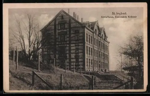 AK Sankt Ingbert, Schlafhaus, Eisenwerk Krämer