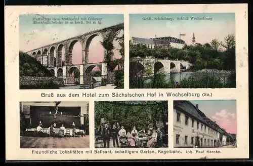 AK Wechselburg, Hotel zum Sächsischen Hof v. P. Kernke, Aussen- u. Innenansichten, Göhrner Eisenbahnbrücke