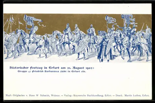 AK Erfurt, Historischer Festzug 1902, Friedrich Barbarossa zieht in Erfurt ein