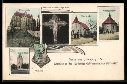 AK Stromberg i. W., 700 jähriges Wallfahrtsjubiläum 1207-1907, Kreuzkirche, Georgskapelle, Paulusturm