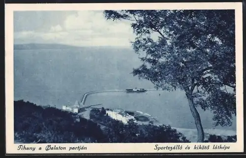 AK Tihany a Balaton partján, Sportszálló és kikötö látképe