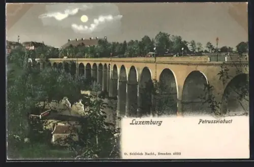 AK Luxemburg, Petrussviaduct im Mondschein