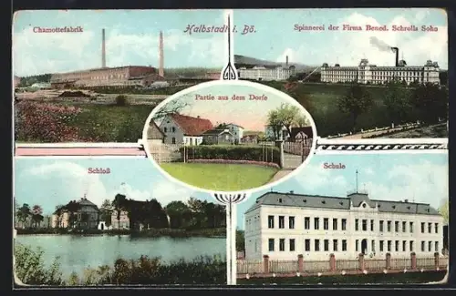 AK Halbstadt, Chamottefabrik, Spinnerei der Firma Bened. Schrolls Sohn, Schloss