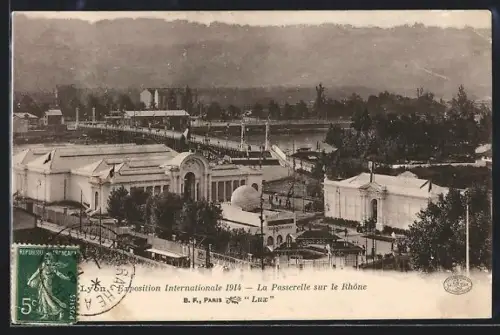 AK Lyon, Exposition Internationale 1914, La Passerelle sur le Rhone