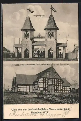 AK Hannover, Landwirtschaftliche Wanderausstellung 1914, Haupteingang, Niedersächsisches Bauernhaus