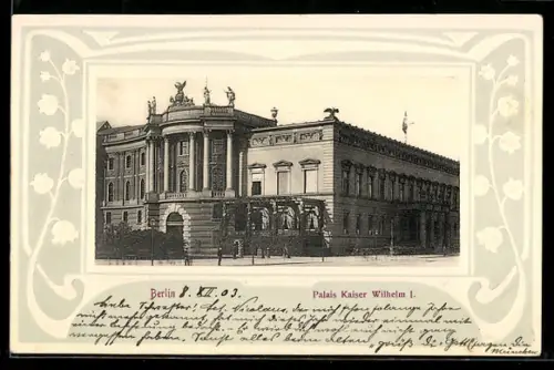 Präge-AK Berlin, Palais Kaiser Wilhelm I., Maiglöckchen-Passepartout