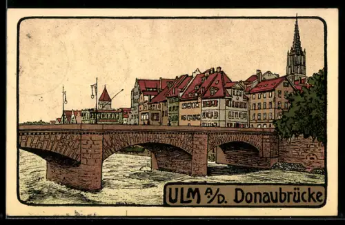 Steindruck-AK Ulm a. D., Donaubrücke
