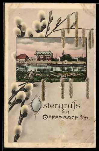 AK Offenbach a. M., Uferansicht mit Gebäuden und Weidenkätzchen
