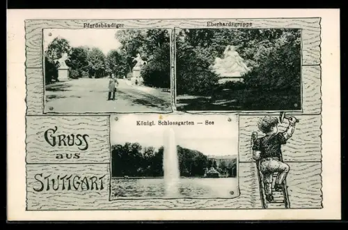 AK Stuttgart, Pferdebändiger, Eberhardsgruppe, Königl. Schlossgarten See, Knabe mit Hammer auf Leiter