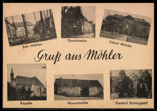 AK Möhler i. W., Pott-Möhler, Domschenke, Schloss Möhler, Kapelle, Wassermühle, Gasthof Heiringhoff