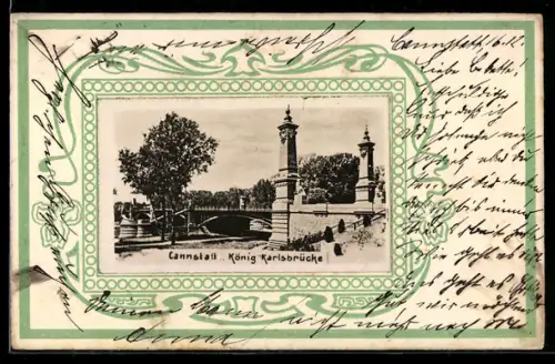 AK Cannstatt, König Karlsbrücke im Jugendstil-Passepartout