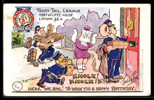 AK Teddy Tail League, Northcliffe House, London, Here we are ! Birthday wishes, Comic