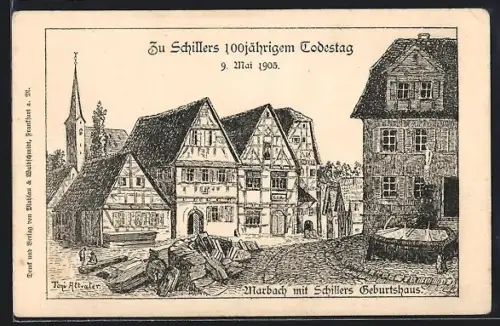 Künstler-AK sign. Toni Altvater: Marbach, Schillers Geburtshaus, 100. Todestag 1905
