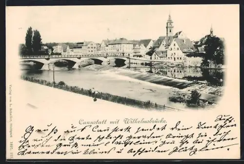 AK Cannstatt, Ortsansicht mit Wilhelmsbrücke