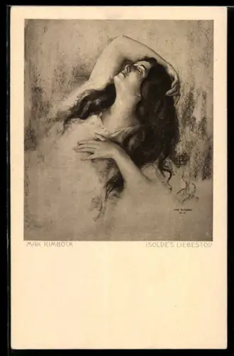 Künstler-AK sign. Max Rimböck: Isolde`s Liebestod