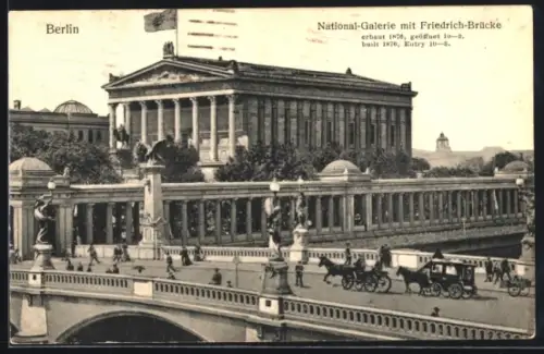 AK Berlin, National-Galerie mit Friedrich-Brücke, Erbaut 1876