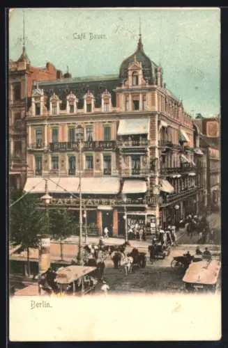 AK Berlin, Cafe Bauer, Hotel im Hause Bauer
