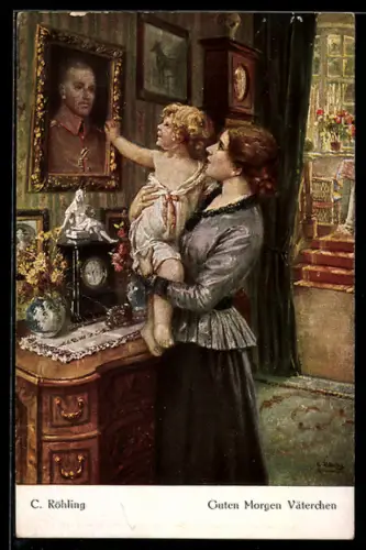 Künstler-AK Guten Morgen Väterchen - Mutter mit Kind vor dem Bild des gefallenen Vaters, 1. Weltkrieg