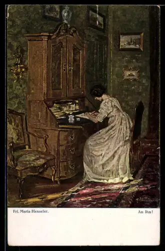 Künstler-AK sign. Maria Henseler: An ihn!, Briefschreiberin