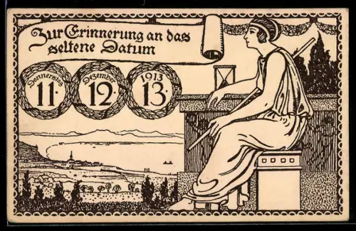 Künstler-AK Frau blickt auf die Stadt herab, Zur Erinnerung an das seltene Datum 11 12 13