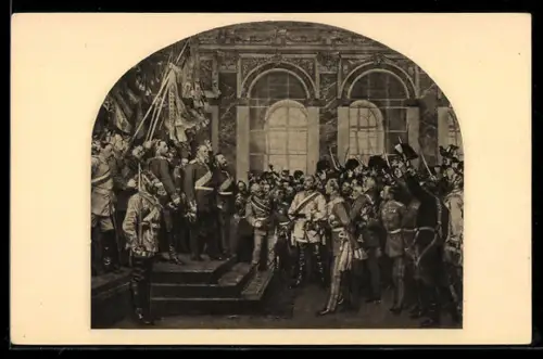 Künstler-AK Kaiserproklamation zu Versailles, 1871