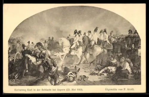 AK Wien, Erzherzog Karl-Ausstellung, Erzherzog Karl von Österreich in der Schlacht bei Aspern, 22. Mai 1809