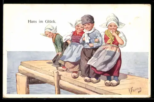 Künstler-AK Karl Feiertag: Hans im Glück, Holländische Kinder auf einem Steg