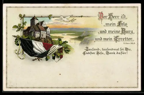 AK Deutsche Fahne, Friedenstaube, Der Herr ist mein Fels und meine Burg und mein Erretter