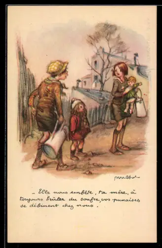 Künstler-AK Francisque Poulbot: Elle nous embete, ta mere a toujours bruler du soufre..., Kinder mit Kannen und Puppe