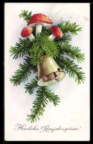 AK Tannenzweige mit Fliegenpilzen und Glocke, Neujahrsgruss