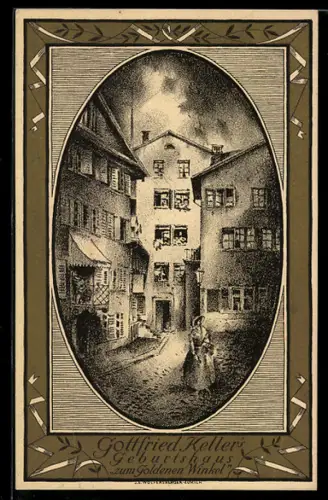 AK Gottfried Kellers Geburtshaus zum goldenen Winkel