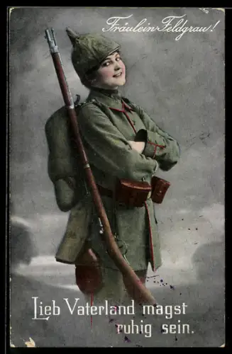 AK Fräulein Feldgrau!, Lieb Vaterland magst ruhig sein