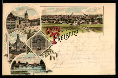 Lithographie Freiberg i. S., Schweden-Denkmal, Goldene Pforte, Markt und Rathaus, Kreuzteich m. Kreuzmühle