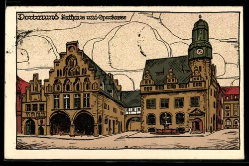 Steindruck-AK Dortmund, Rathaus und Sparkasse