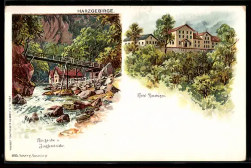 Lithographie Königsruhe /Harzgebirge, Hotel Rosstrappe und Jungfernbrücke