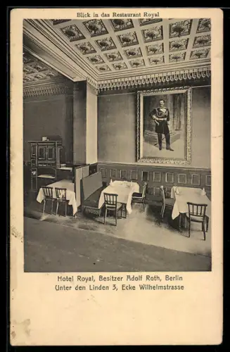 AK Berlin, Hotel Royal, Bes. Adolf Roth, Unter den Linden 3, Ecke Wilhelmstrasse, Blick in das Restaurant Royal