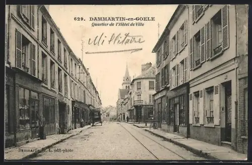 AK Dammartin-en-Goele, Quartier de l`Hotel de Ville