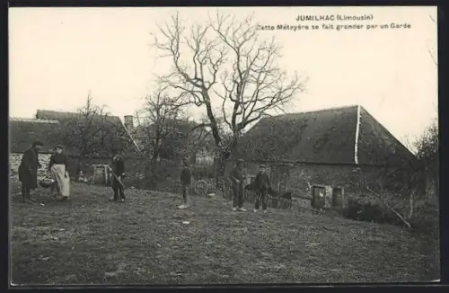 AK Jumilhac /Limousin, Cette Métayère se fait gronder par un Garde