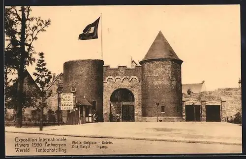 AK Anvers, Exposition Internationale 1930, Wereld Tentoonstelling, Vieille Belgique, Entrée, Ausstellung