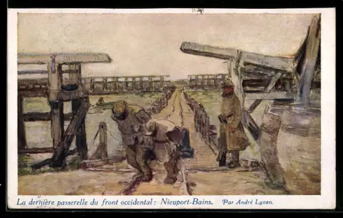 Künstler-AK sign. André Lynen: Nieuport-Bains, La dernière passerelle du front occidental