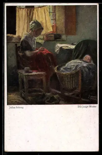 Künstler-AK sign. Julius Schrag: Die junge Mutter