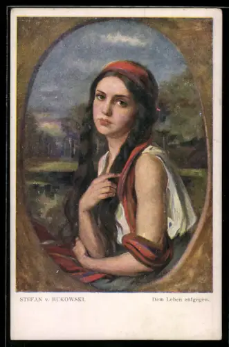 Künstler-AK sign. Stefan v. Bukowski: Dem Leben entgegen